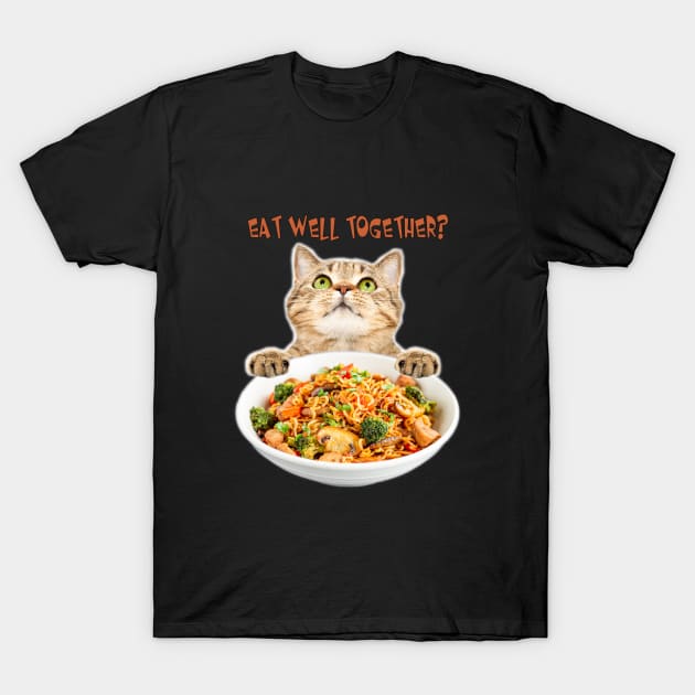 Eat Well Together? So Delicious Shirt T-Shirt by NurseSoCare